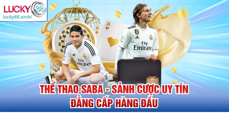 the-thao-saba-sanh-cuoc-uy-tin-dang-cap-hang-dau